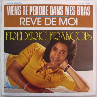 Viens Te Perdre Dans Mes Bras / Rêve De Moi