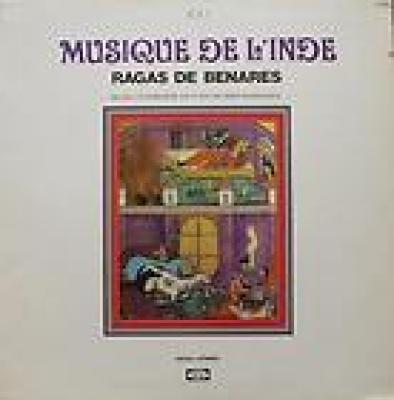 Musique De L'inde - Ragas De Benares Vol 1