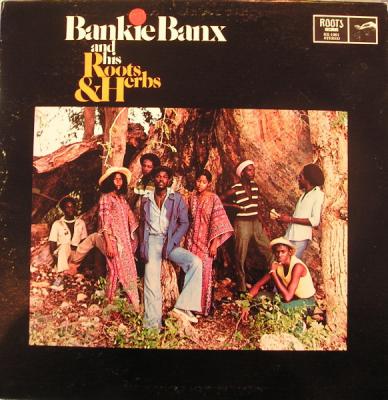 Bankie Banx And His Roots & Herbs