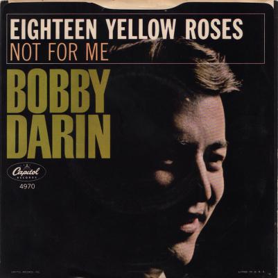 Eighteen Yellow Roses/ Not For Me