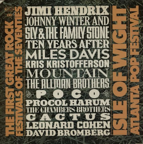 The First Great Rock Festivals Of The Seventies Isle Of Wight Atlanta Pop