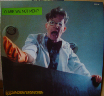 Q:are We Not Men? A:we Are Devo!