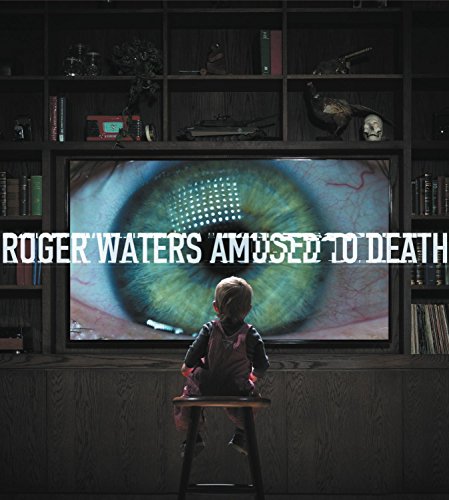 Amused To Death