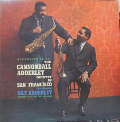 The Cannonball Adderley Quintet In San Francisco