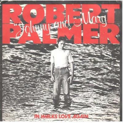 Johnny And Mary / In Walks Love Again