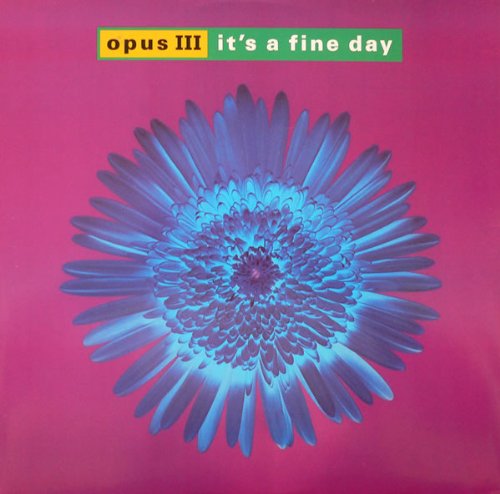 Opus Iii It's A Fine Day 12