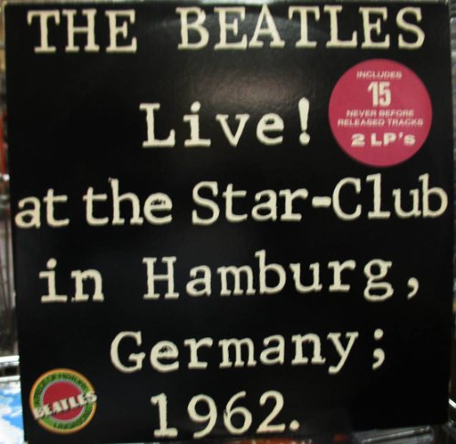 Live! At The Star-club In Hamburg, Germany; 1962