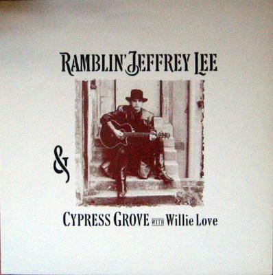 Ramblin' Jeffrey Lee & Cypress Grove With Willie Love