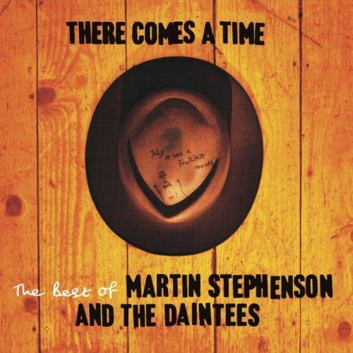 Best Of Martin Stephenson & Daintees - The By Martin Stephenson & The Daintees