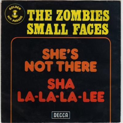 She's Not There/sha La La La Lee