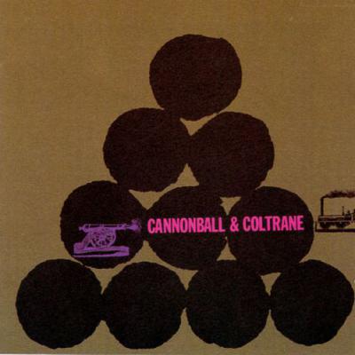 Cannonball & Coltrane