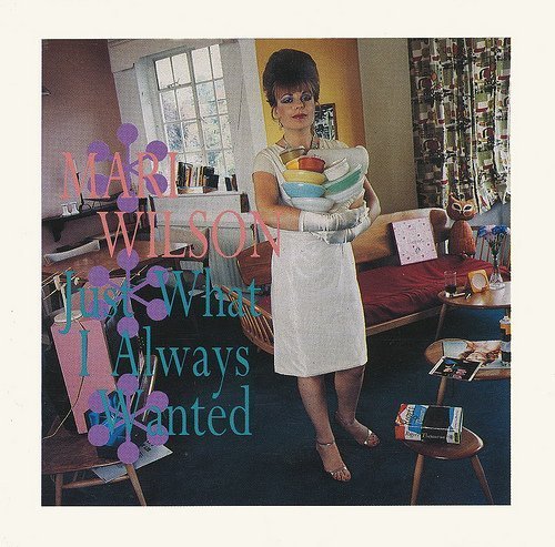 Just What I Always Wanted By Mari Wilson