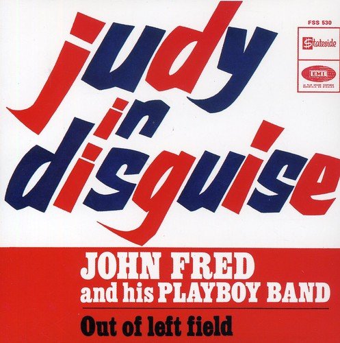 Judy In Disguise / Out Of Left Field