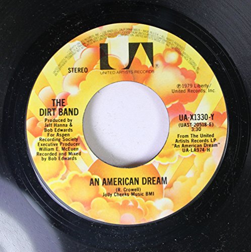 The Dirt Band 45 Rpm An American Dream / Take Me Back