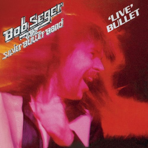 Live Bullet By Bob & The Silver Bullet Seger