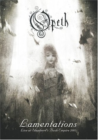 Opeth: Lamentations - Live At Shepherd's Bush Empire