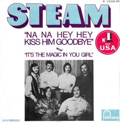 Na Na Hey Hey Kiss Him Goodbye / It's The Magic In You Girl