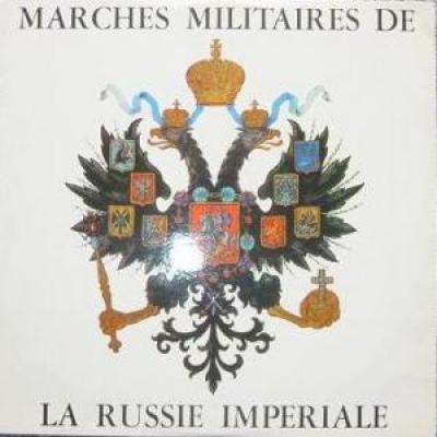 Marches Militaires De La Russie Imperiale