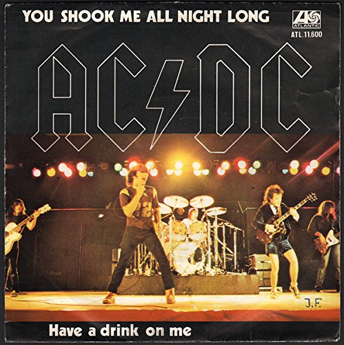 Ac/dc: You Shook Me All Night Long / Have A Drink On Me
