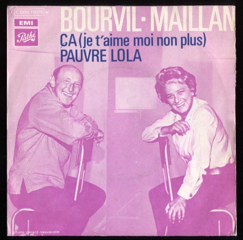 Pathé 11079 - Bourvil - Jacqueline Maillan - Original De 1970 (et Non Pas Réédition) : 2 Chansons De Serge Gainsbourg : ça (je T'aime Moi Non Plus), Pauvre Lola -