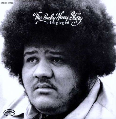 The Baby Huey Story: The Living Legend