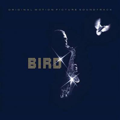 Bird (original Motion Picture Soundtrack)