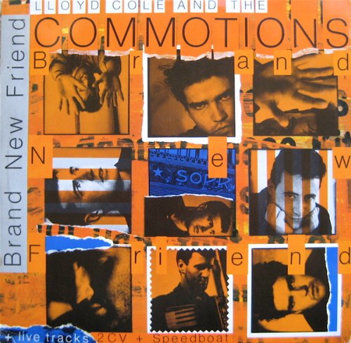 Lloyd Cole And The Commotions / Brand New Friend