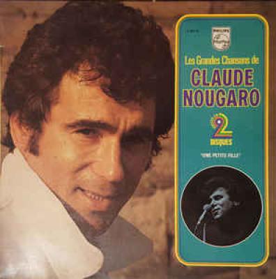 Les Grandes Chansons De Claude Nougaro Une Petite Fille