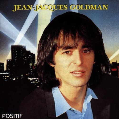 Positif By Jean-jacques Goldman