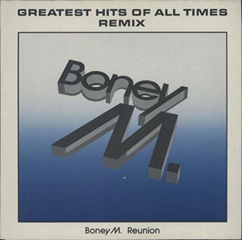 Greatest Hits Of All Times Remix