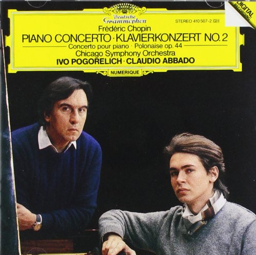 Pogorelich - Abbado: Piano Concerto 2 / Polonaise Op. 44