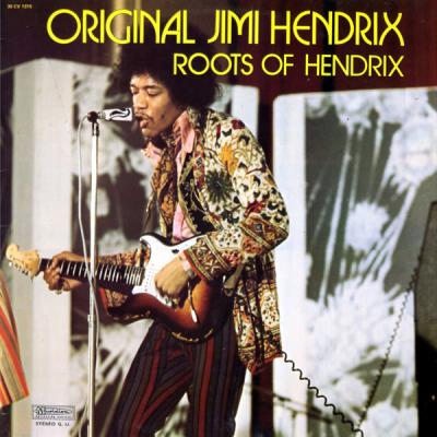 Original Jimi Hendrix - Roots Of Hendrix