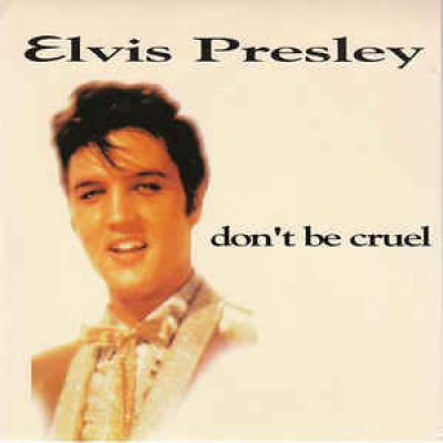 Don't Be Cruel