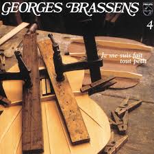 Je Me Suis Fait Tout Petit - Vol. 04 By Georges Brassens