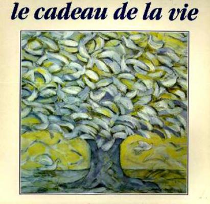 Le Cadeau De La Vie 1982