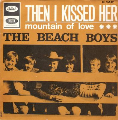 Then I Kissed Her/ Mountain Of Love