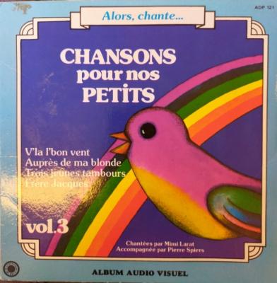 Série Alors Chante - Chansons Pour Nos Petits - Vol.3