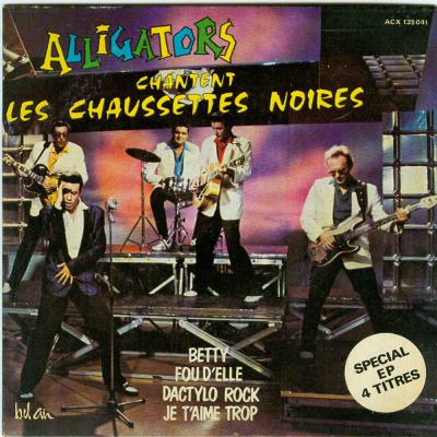 Les Alligators Chantent Les Chaussettes Noires