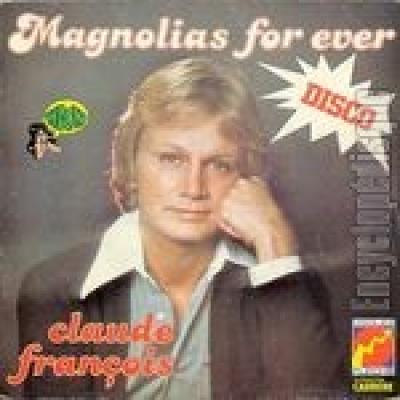 Magnolias For Ever