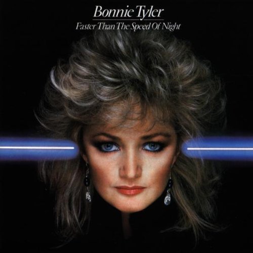 Faster Than The Speed Of Night By Bonnie Tyler