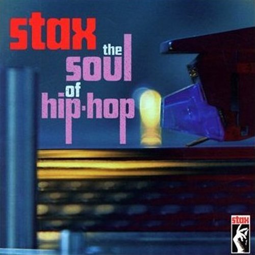 Stax The Soul Of Hip Hop
