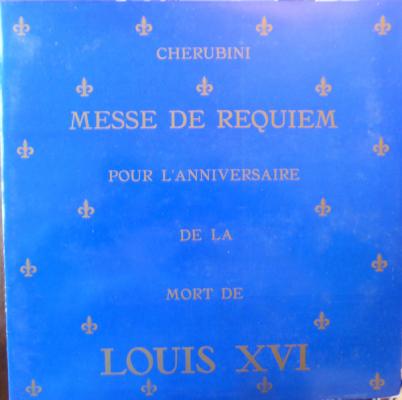 Cherubini: Messe De Requiem Pour L'anniversaire De La Mort De Louis Xvi
