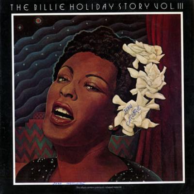 The Billie Holiday Story Volume Iii