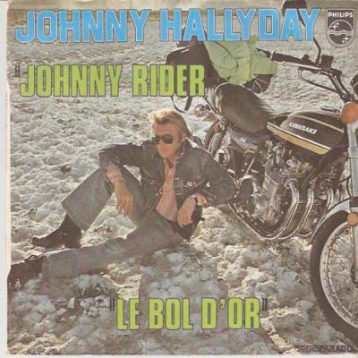Johnny Rider / Le Bol D'or