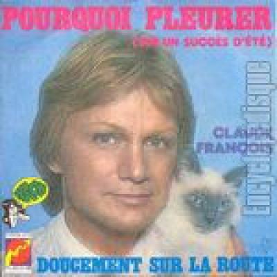 Pourquoi Pleurer / Doucement Sur La Route