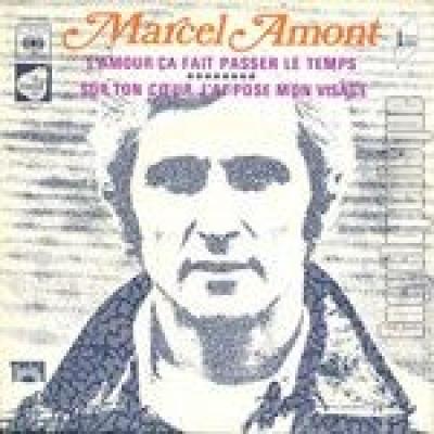 L'amour ça Fait Passer Le  / Sur Ton Couer J'ai Posé Mon Visage