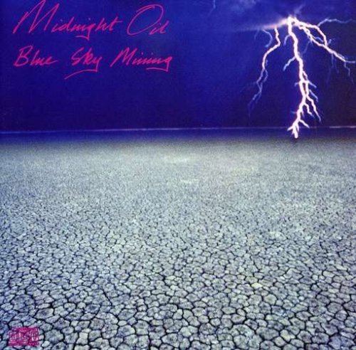 Blue Sky Mining By Midnight Oil