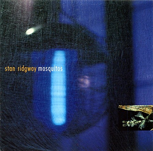 Stan Ridgway/mosquitos