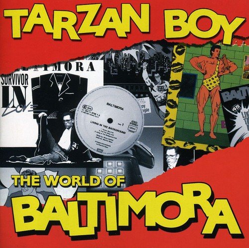 Tarzan Boy:world Of Baltimora