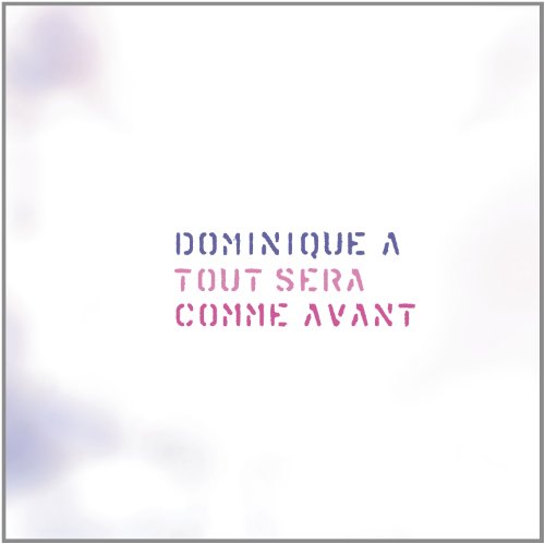 Tout Sera Comme Avant